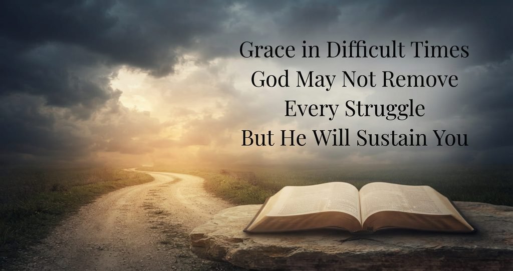 My grace is sufficient for you from 2 Corinthians 12:9