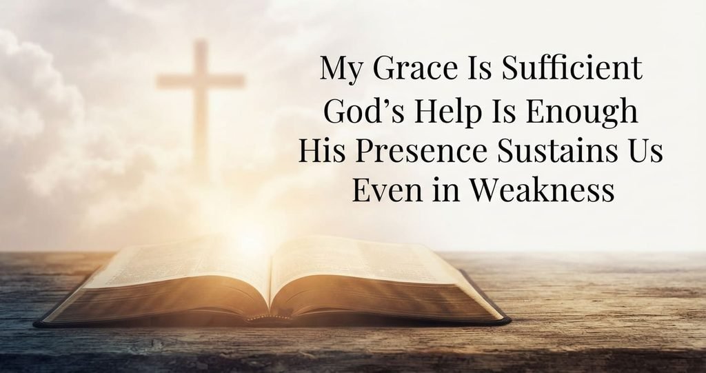 God's grace and strength during difficult times
