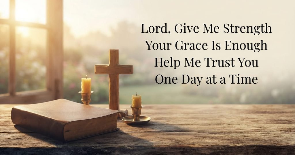 Daily prayer based on 2 Corinthians 12:9 for strength and grace