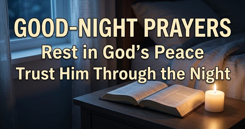 Good-night prayers for peaceful sleep with a Bible and candle