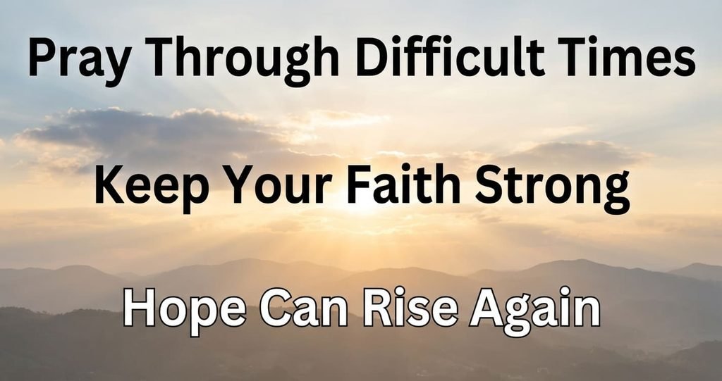 Prayer for positive outcome during difficult situations with a peaceful sunrise